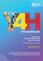 Tirana 2022 Health and Well-being Forum for Youth: 25–27 October 2022, Tirana, Albania: report