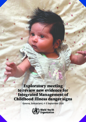 Exploratory meeting to review new evidence for Integrated Management of Childhood Illness (‎IMCI)‎ danger signs