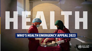 WHO's Health Emergency Appeal 2023