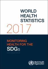 World health statistics 2017: monitoring health for the SDGs, sustainable development goals