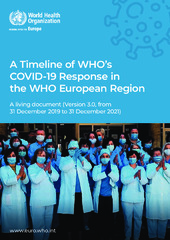A timeline of WHO's COVID-19 Response in the WHO European Region: a living document (‎version 3.0, from 31 December 2019 to 31 December 2021)‎