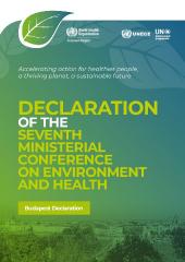 Declaration of the Seventh Ministerial Conference on Environment and Health: Budapest, Hungary 5–7 July 2023
