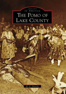 The Pomo of Lake County, Ca