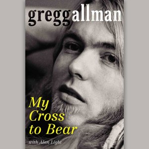 Gregg Allman: 'My Cross To Bear' (2012)