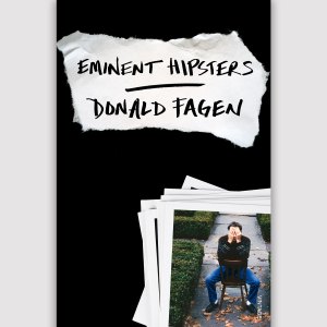 Donald Fagen: Eminent Hipsters (2013)