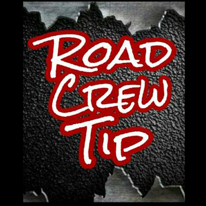 Road Crew Tip