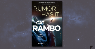 Excerpt Reveal: Rumor Has It by Cat Rambo