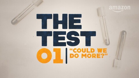 Image of test tubes and the words "The Test, 01, Could we do more?"