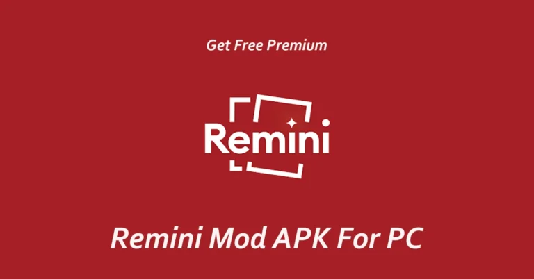 Remini Mod APK for PC/Windows (7/8/10/11) 2024