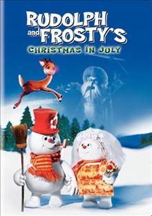 Rudolph and Frosty's Christmas in July Book cover