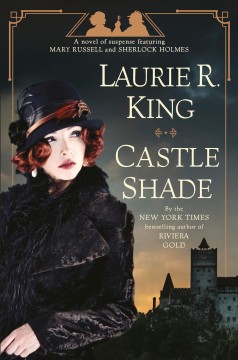 Castle shade : a novel of suspense featuring Mary Russell and Sherlock Holmes Book cover