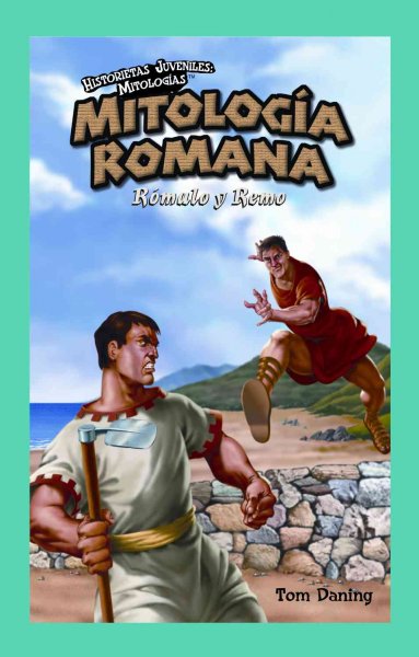 Mitologia romana : Rómulo y Remo 