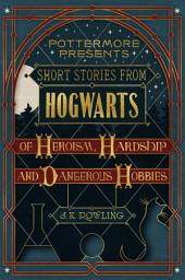 Відарыс значка "Short Stories from Hogwarts of Heroism, Hardship and Dangerous Hobbies"