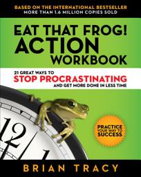 Зображення значка Eat That Frog! Action Workbook: 21 Great Ways to Stop Procrastination and Get More Done in Less Time