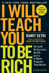 Зображення значка I Will Teach You to Be Rich: No Guilt. No Excuses. Just a 6-Week Program That Works (Second Edition)