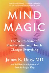 Mind Magic: The Neuroscience of Manifestation and How It Changes Everything белгішесінің суреті