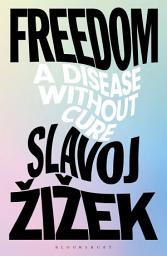 Icon image Freedom: A Disease Without Cure