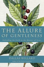 The Allure of Gentleness: Defending the Faith in the Manner of Jesus ஐகான் படம்