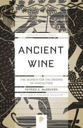 Imagen de ícono de Ancient Wine: The Search for the Origins of Viniculture