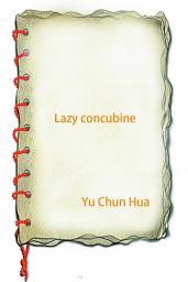 Symbolbild für Lazy concubine