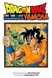Icon image Dragon Ball: That Time I Got Reincarnated as Yamcha!: Volume 1