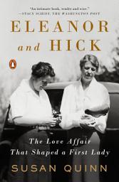 Icoonafbeelding voor Eleanor and Hick: The Love Affair That Shaped a First Lady