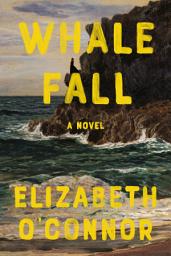 Piktogramos vaizdas („Whale Fall: A Novel“)