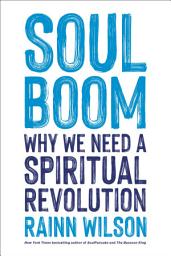Imagen de ícono de Soul Boom: Why We Need a Spiritual Revolution