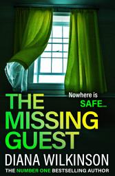 Piktogramos vaizdas („The Missing Guest: A completely gripping psychological thriller from Diana Wilkinson for 2024“)