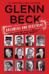 圖示圖片：Dreamers and Deceivers: More True and Untold Stories of the Making of America