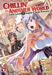 ਪ੍ਰਤੀਕ ਦਾ ਚਿੱਤਰ Chillin' in Another World with Level 2 Super Cheat Powers (Manga)