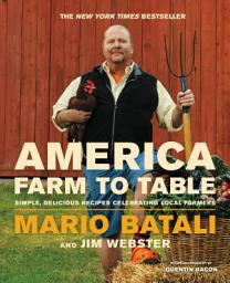 「America--Farm to Table: Simple, Delicious Recipes Celebrating Local Farmers」圖示圖片