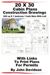 「20 x 30 Cabin Plans Blueprints Construction Drawings 600 sq ft 1 bedroom 1 bath Main With Loft」圖示圖片