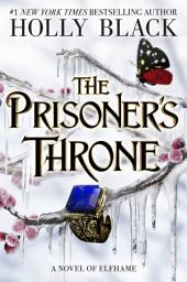 圖示圖片：The Prisoner's Throne: A Novel of Elfhame
