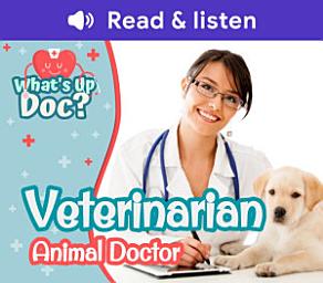 Відарыс значка "Veterinarian: Animal Doctor (Level 2 Reader): Animal Doctor"