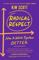 Imagen de ícono de Radical Respect: How to Work Together Better