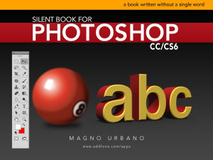 圖示圖片：Silent Book for Photoshop CC & CS6: A book written without a single word