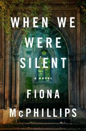 Imagen de ícono de When We Were Silent: A Novel