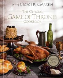 Imagen de ícono de The Official Game of Thrones Cookbook: Recipes from King's Landing to the Dothraki Sea