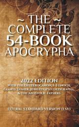 The Complete 54-Book Apocrypha: 2022 Edition with the Deuterocanon, 1-3 Enoch, Giants, Jasher, Jubilees, Pseudepigrapha, & the Apostolic Fathers ஐகான் படம்