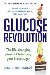 Glucose Revolution: The Life-Changing Power of Balancing Your Blood Sugar белгішесінің суреті