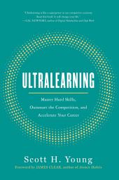 Gambar ikon Ultralearning: Master Hard Skills, Outsmart the Competition, and Accelerate Your Career