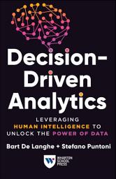 Зображення значка Decision-Driven Analytics: Leveraging Human Intelligence to Unlock the Power of Data