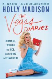 圖示圖片：The Vegas Diaries: Romance, Rolling the Dice, and the Road to Reinvention