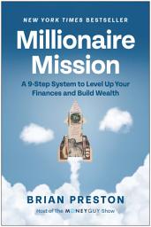 Зображення значка Millionaire Mission: A 9-Step System to Level Up Your Finances and Build Wealth