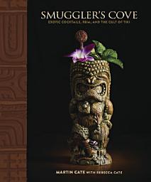 ਪ੍ਰਤੀਕ ਦਾ ਚਿੱਤਰ Smuggler's Cove: Exotic Cocktails, Rum, and the Cult of Tiki