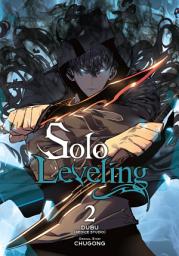 Symbolbild für Solo Leveling: Solo Leveling, Vol. 2 (comic)