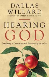صورة رمز Hearing God: Developing a Conversational Relationship with God