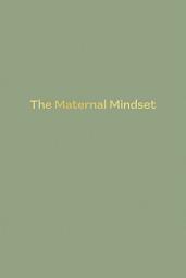 圖示圖片：The Maternal Mindset: A journal for all mums going through the postnatal journey