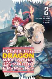 Obraz ikony: I Guess This Dragon Who Lost Her Egg to Disaster Is My Mom Now